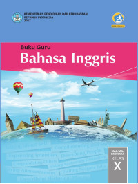 Image of BUKU GURU BAHASA INGGRIS SMA/MA/SMK/MAK KELAS X