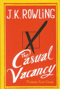 Image of THE CASUAL VACANCY PEREBUTAN KURSI KOSONG