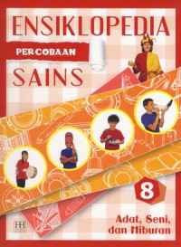 Image of ENSIKLOPEDIA PERCOBAAN SAINS ADAT, SENI DAN HIBURAN