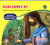 Image of NABI IDRIS AS. PEMBERANI YANG CERDAS DAN TERAMPIL