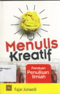 Image of MENULIS KREATIF PANDUAN PENULISAN ILMIAH