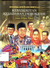 Image of ENSIKLOPEDIA LINTAS SEJARAH INDONESIA #4: KEBANGKITAN KESADARAN DEMOKRASI