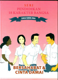 Image of SERI PENDIDIKAN 18 KARAKTER BANGSA 8 : BERSAHABAT DAN CINTA DAMAI