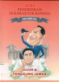 Image of SERI PENDIDIKAN 18 KARAKTER BANGSA 10 : JUJUR DAN BERTANGGUNG JAWAB