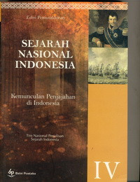 Image of SEJARAH NASIONAL INDONESIA IV : KEMUNCULAN PENJAJAHAN DI INDONESIA (EDISI PEMUTAKHIRAN)