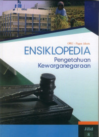 Image of ENSIKLOPEDIA PENGETAHUAN KEWARGANEGARAAN JILID 8 : OPEC - PIAGAM JAKARTA