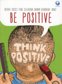 Image of BE POSITIVE THINK POSITIVE MERAIH SUKSES YANG SEDERHANA NAMUN BERMAKNA, MAU ?