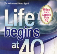 Image of LIFE BEGINS AT 40 - HIDUP BARU SETELAH USIA 40