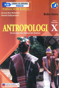 Image of BUKU GURU ANTROPOLOGI PEMINATAN ILMU BAHASA DAN BUDAYA UNTUK SMA / MA KELAS X