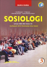 Image of BUKU GURU SOSIOLOGI 3 UNTUK SMA/MA KELAS XII PEMINATAN ILMU SOSIAL