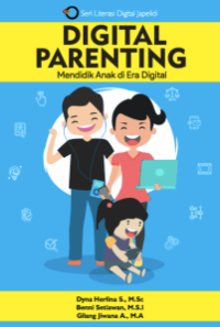 Image of (EBOOK) DIGITAL PARENTING : MENDIDIK ANAK DI ERA DIGITAL