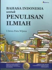 Image of BAHASA INDONESIA UNTUK PENULISAN ILMIAH