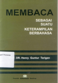 Image of MEMBACA SEBAGAI SUATU KETERAMPILAN BERBAHASA