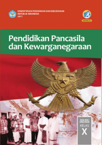 Image of PENDIDIKAN PANCASILA DAN KEWARGANEGARAAN SMA/MA/SMK/MAK KELAS X