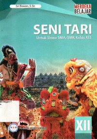 Image of SENI TARI UNTUK SMA/MA KELAS XII
