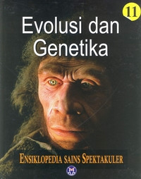 Image of ENSIKLOPEDIA SAINS SPEKTAKULER EVOLUSI DAN GENETIKA 11