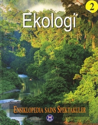Image of ENSIKLOPEDIA SAINS SPEKTAKULER EKOLOGI 2
