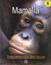 Image of ENSIKLOPEDIA SAINS SPEKTAKULER MAMALIA 8