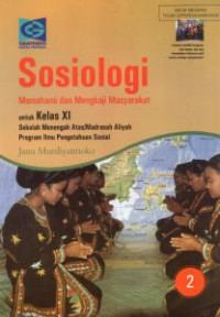 Image of SOSIOLOGI : MEMAHAMI DAN MENGKAJI MASYARAKAT UNTUK KELAS XI SMA/MA PROGRAM IPS