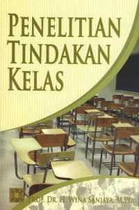 Image of PENELITIAN TINDAKAN KELAS UNTUK GURU SMP, SMA, SMK