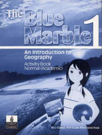 Image of THE BLUE MARBLE 1 : AN INTRODUCTION TO GEOGRAPHY ACTIVITY BOOK NORMAL(ACADEMIC)