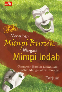 Image of MENGUBAH MIMPI BURUK MENJADI MIMPI INDAH GANGGUAN BIPOLAR MEMBUATKU LEBIH MENGENAL DIRI SENDIRI