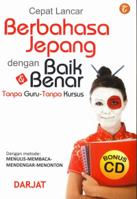 Image of CEPAT LANCAR BERBAHASA JEPANG DENGAN BAIK DAN BENAR TANPA GURU - TANPA KURSUS