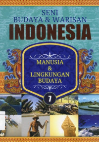 Image of SENI BUDAYA DAN WARISAN INDONESIA MANUSIA DAN LINGKUNGAN BUDAYA 7