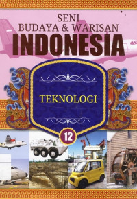 Image of SENI BUDAYA DAN WARISAN INDONESIA TEKNOLOGI 12