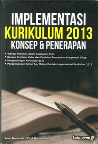 Image of IMPLEMENTASI KURIKULUM 2013 : KONSEP DAN PENERAPAN