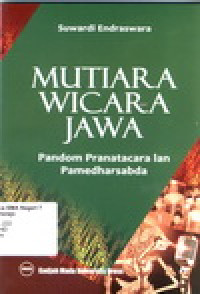 Image of MUTIARA WICARA JAWA PANDOM PRANATACARA LAN PAMEDHARSABDA