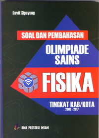 Image of SOAL DAN PEMBAHASAN OLIMPIADE FISIKA SMA TINGKAT KABUPATEN KOTA TAHUN 2003-2017