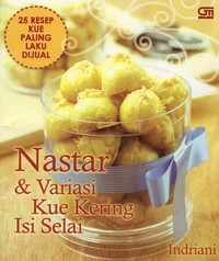 Image of 25 RESEP KUE PALING LAKU DIJUAL NASTAR DAN VARIASI KUE KERING ISI SELAI