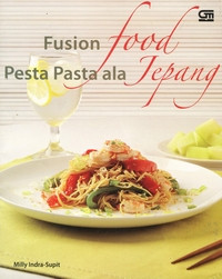 Image of FUSION FOOD PESTA PASTA ALA JEPANG