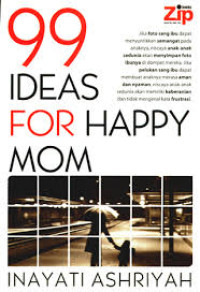 Image of 99 IDEAS FOR HAPPY MOM