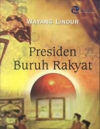 Image of WAYANG LINDUR PRESIDEN BURUH RAKYAT