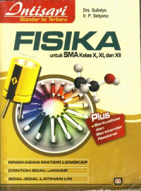 Image of INTISARI FISIKA UNTUK SMA KELAS X, XI DAN XII