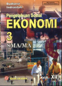 Image of PENGETAHUAN SOSIAL EKONOMI 3 SMA/MA KELAS XII