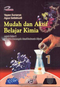 Image of MUDAH DAN AKTIF BELAJAR KIMIA UNTUK KELAS X SMA/MA