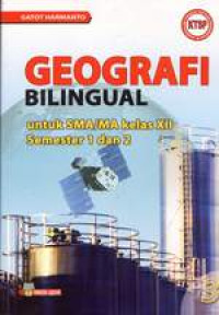 Image of GEOGRAFI BILINGUAL UNTUK SMS/MA KELAS XII SEMESTER 1 DAN 2