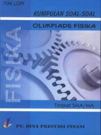 Image of KUMPULAN SOAL-SOAL OLIMPIADE FISIKA TINGKAT SMA/MA