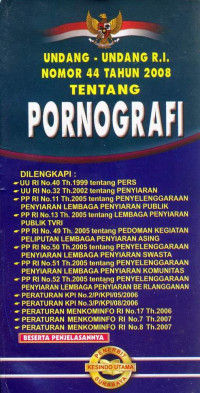 Image of UNDANG-UNDANG REPUBLIK INDONESIA NOMOR 44 TAHUN 2008 TENTANG PORNOGRAFI